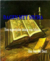 Dagen met Micha-Bas van der Bent